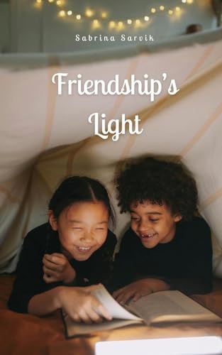 Friendship's Light von Swan Charm Publishing