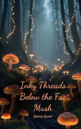 Inky Threads Below the Fae Mush von Swan Charm