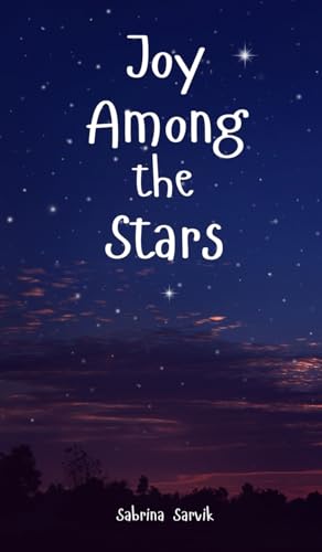 Joy Among the Stars von Swan Charm Publishing