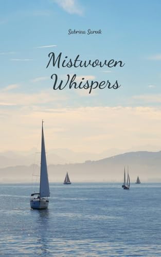 Mistwoven Whispers von Swan Charm Publishing