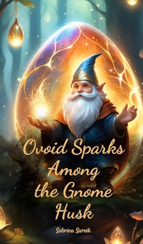 Ovoid Sparks Among the Gnome Husk von Swan Charm