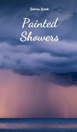 Painted Showers von Swan Charm Publishing