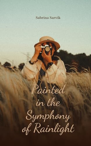 Painted in the Symphony of Rainlight von Swan Charm Publishing