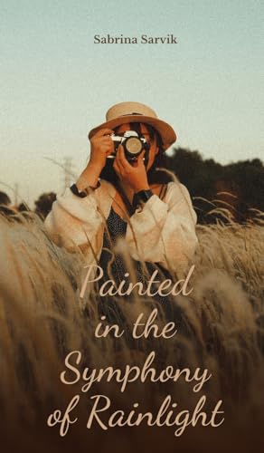 Painted in the Symphony of Rainlight von Swan Charm Publishing