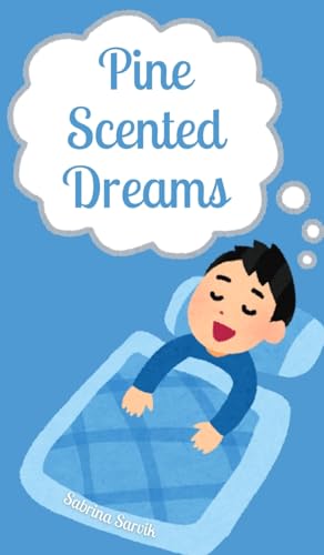 Pine Scented Dreams von Swan Charm Publishing