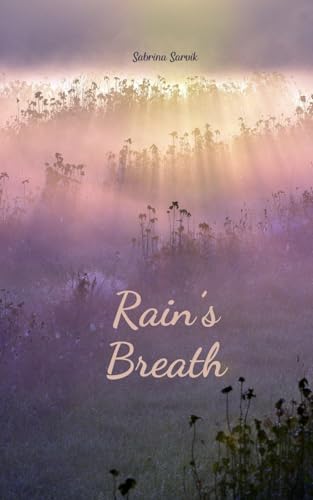 Rain's Breath von Swan Charm Publishing