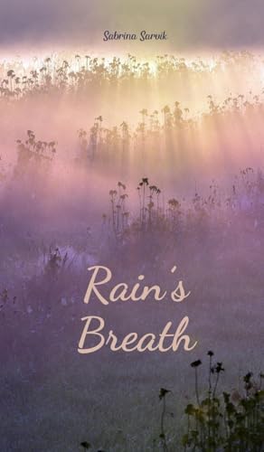 Rain's Breath von Swan Charm Publishing