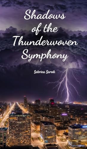 Shadows of the Thunderwoven Symphony von Swan Charm Publishing