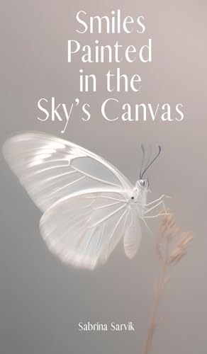 Smiles Painted in the Sky's Canvas von Swan Charm Publishing