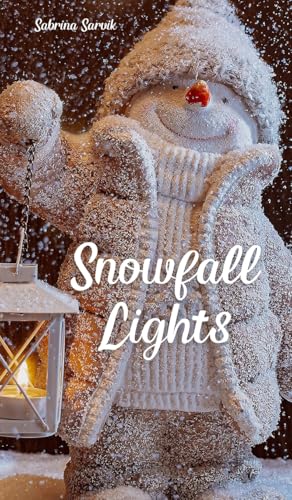 Snowfall Lights von Swan Charm Publishing
