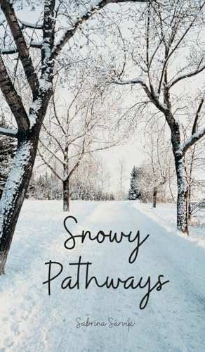 Snowy Pathways von Swan Charm Publishing