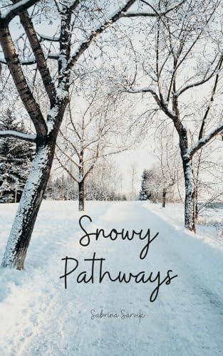 Snowy Pathways von Swan Charm Publishing