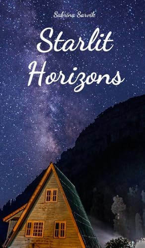Starlit Horizons von Swan Charm Publishing