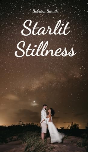 Starlit Stillness von Swan Charm Publishing