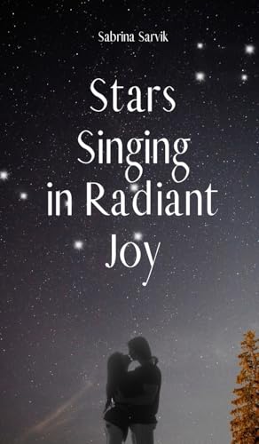 Stars Singing in Radiant Joy von Swan Charm Publishing