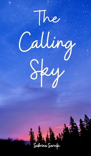 The Calling Sky von Swan Charm Publishing