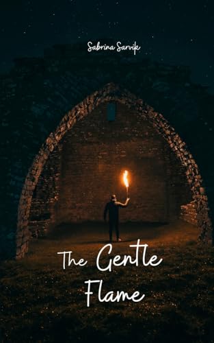 The Gentle Flame von Swan Charm Publishing