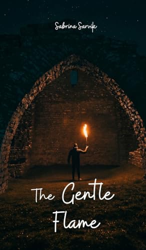 The Gentle Flame von Swan Charm Publishing