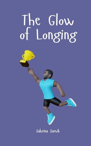 The Glow of Longing von Swan Charm Publishing