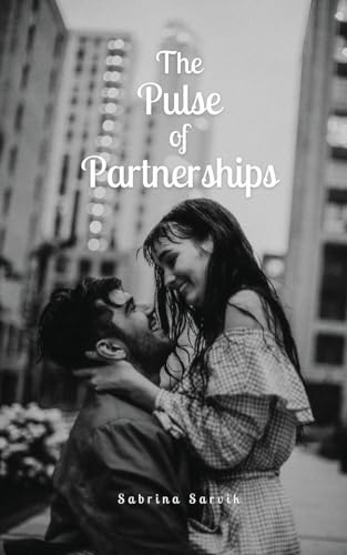 The Pulse of Partnerships von Swan Charm Publishing