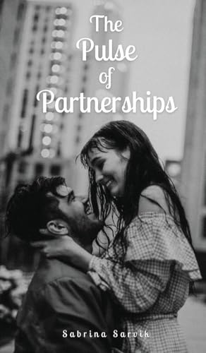The Pulse of Partnerships von Swan Charm Publishing