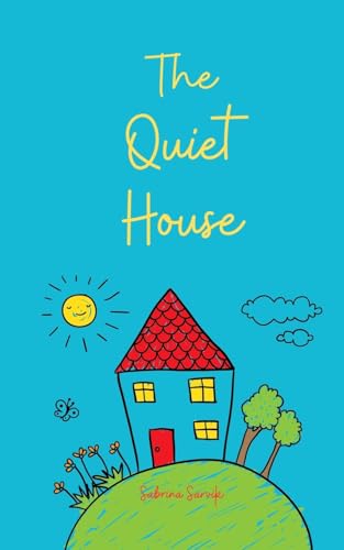 The Quiet House von Swan Charm Publishing