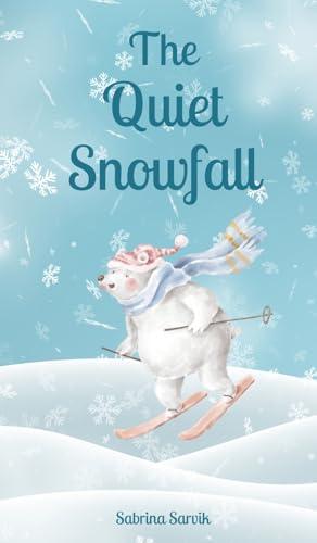 The Quiet Snowfall von Swan Charm Publishing
