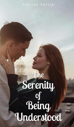 The Serenity of Being Understood von Swan Charm Publishing