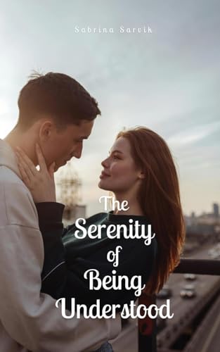 The Serenity of Being Understood von Swan Charm Publishing