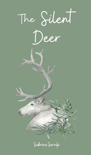 The Silent Deer von Swan Charm Publishing