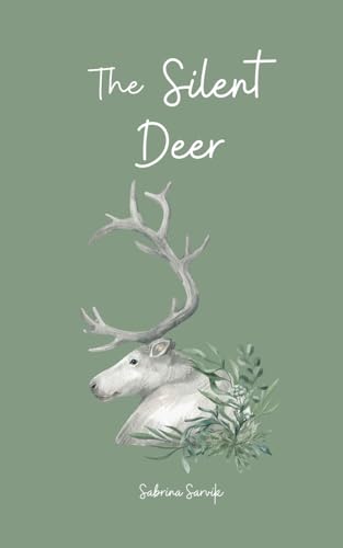 The Silent Deer von Swan Charm Publishing