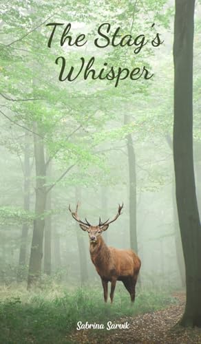 The Stag's Whisper von Swan Charm Publishing