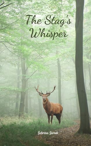 The Stag's Whisper von Swan Charm Publishing