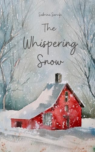 The Whispering Snow von Swan Charm Publishing