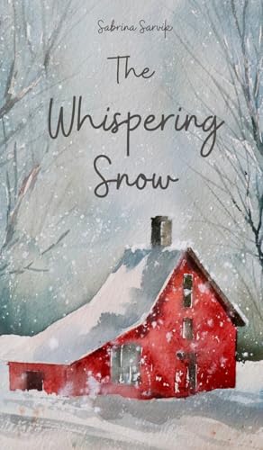The Whispering Snow von Swan Charm Publishing