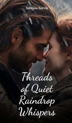 Threads of Quiet Raindrop Whispers von Swan Charm Publishing