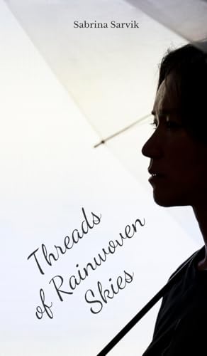 Threads of Rainwoven Skies von Swan Charm Publishing