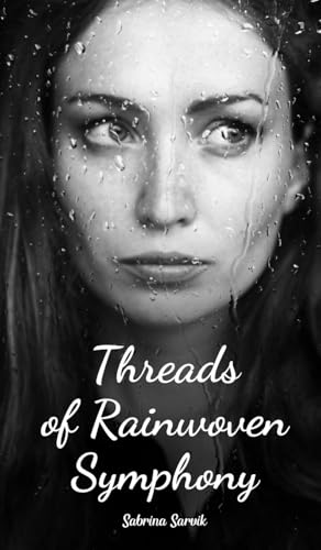 Threads of Rainwoven Symphony von Swan Charm Publishing