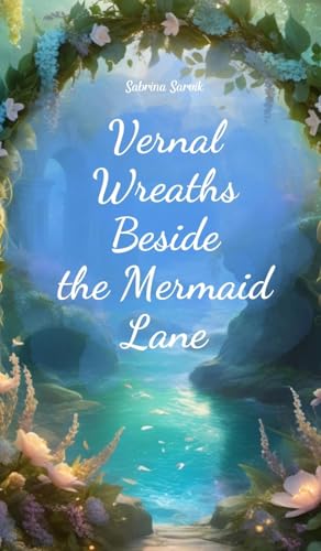 Vernal Wreaths Beside the Mermaid Lane von Swan Charm