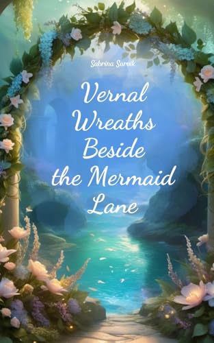 Vernal Wreaths Beside the Mermaid Lane von Swan Charm