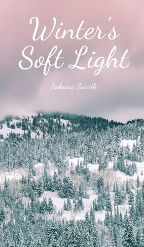 Winter's Soft Light von Swan Charm Publishing