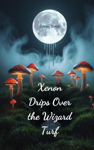 Xenon Drips Over the Wizard Turf von Swan Charm
