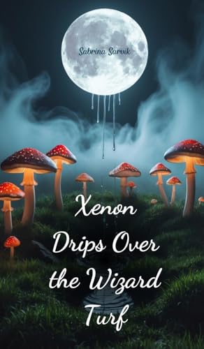Xenon Drips Over the Wizard Turf von Swan Charm