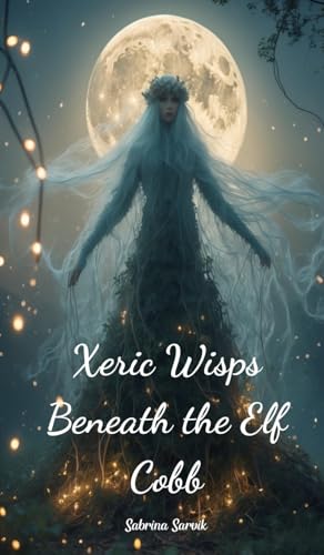Xeric Wisps Beneath the Elf Cobb von Swan Charm
