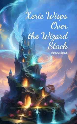 Xeric Wisps Over the Wizard Stack von Swan Charm