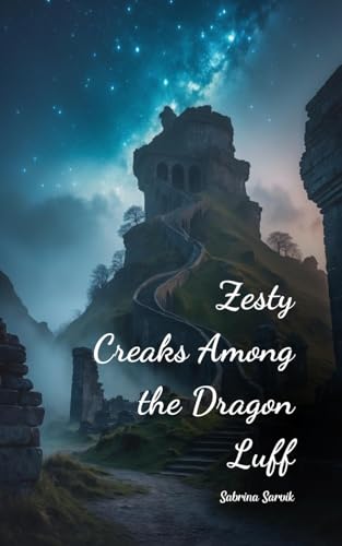 Zesty Creaks Among the Dragon Luff von Swan Charm