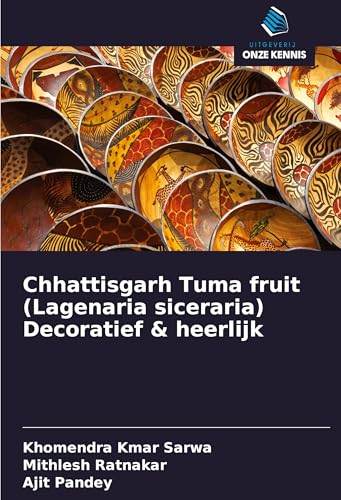 Chhattisgarh Tuma fruit (Lagenaria siceraria) Decoratief & heerlijk von Uitgeverij Onze Kennis