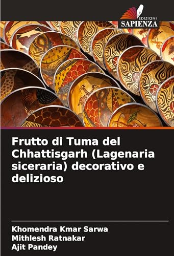 Frutto di Tuma del Chhattisgarh (Lagenaria siceraria) decorativo e delizioso von Edizioni Sapienza