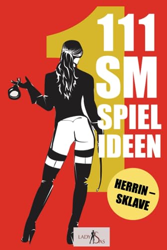 111 SM Spielideen: Herrin Sklave