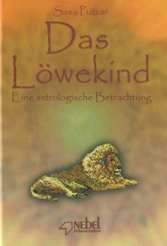 Das Löwekind: Eine astrologische Betrachtung